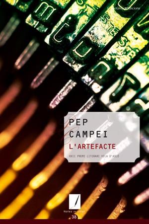 ARTEFACTE, L' | 9788497918572 | CAMPEI, PEP | Galatea Llibres | Llibreria online de Reus, Tarragona | Comprar llibres en català i castellà online