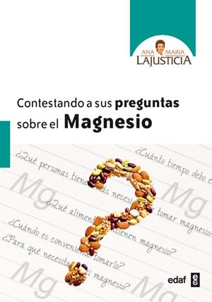 CONTESTANDO A SUS PREGUNTAS SOBRE EL MAGNESIO | 9788441428812 | LAJUSTICIA, ANA MARÍA | Galatea Llibres | Llibreria online de Reus, Tarragona | Comprar llibres en català i castellà online