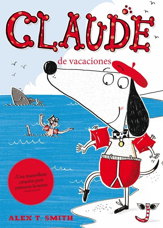 CLAUDE DE VACACIONES | 9788468308616 | SMITH, ALEX T. | Galatea Llibres | Llibreria online de Reus, Tarragona | Comprar llibres en català i castellà online