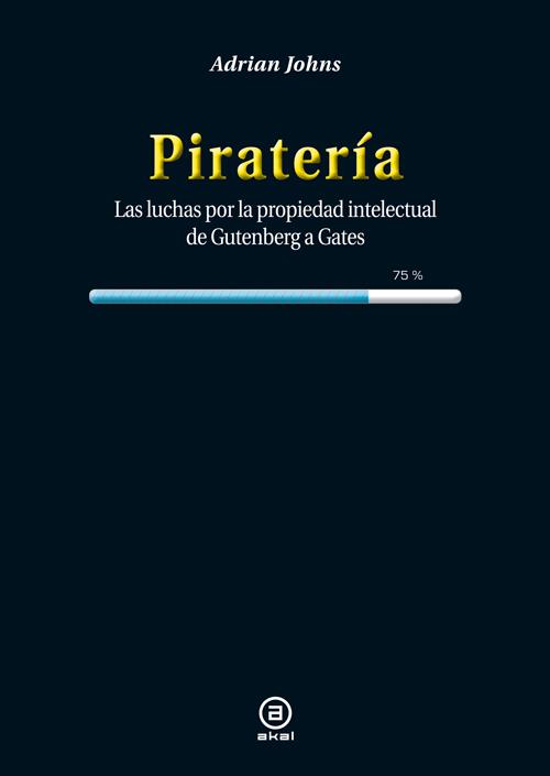 PIRATERÍA | 9788446038450 | JOHNS, ADRIAN | Galatea Llibres | Llibreria online de Reus, Tarragona | Comprar llibres en català i castellà online