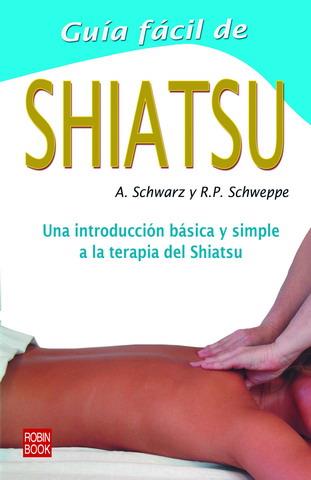 GUIA FACIL DE SHIATSU | 9788479273248 | SCHWARZ, ALJOSCHA A. | Galatea Llibres | Llibreria online de Reus, Tarragona | Comprar llibres en català i castellà online