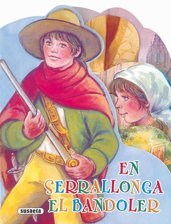 EN SERRALLONGA, EL BANDOLER | 9788467734119 | ABAD, MÒNICA | Galatea Llibres | Librería online de Reus, Tarragona | Comprar libros en catalán y castellano online