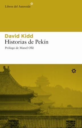 HISTORIAS DE PEKIN | 9788493431556 | KIDD, DAVID | Galatea Llibres | Llibreria online de Reus, Tarragona | Comprar llibres en català i castellà online