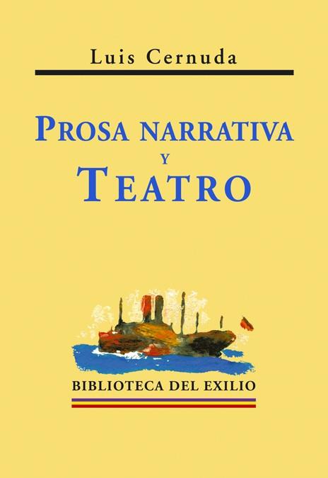 PROSA NARRATIVA Y TEATRO | 9788484720713 | CERNUDA, LUIS | Galatea Llibres | Llibreria online de Reus, Tarragona | Comprar llibres en català i castellà online