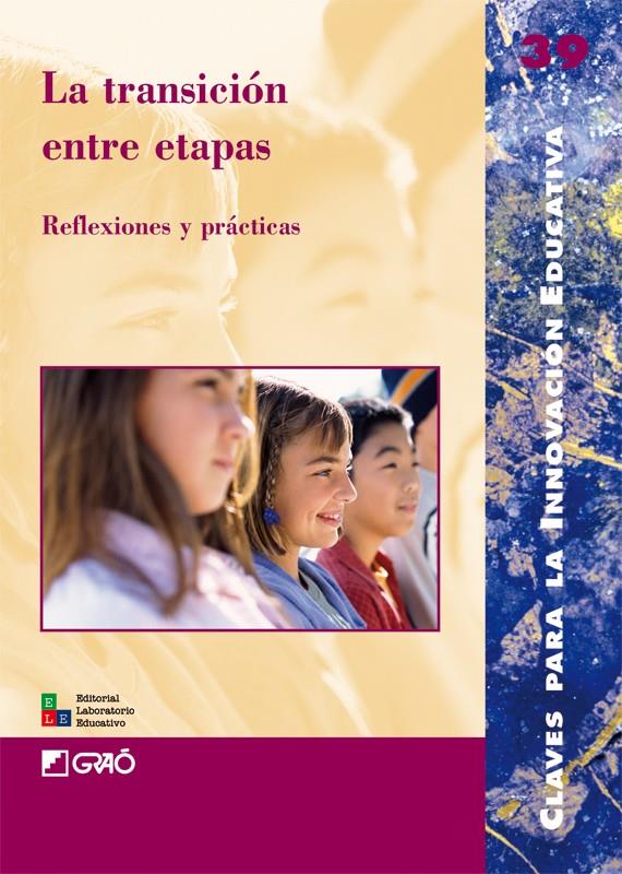 TRANSICION ENTRE ETAPAS, LA | 9788478274932 | ANTÚNEZ MARCOS, SERAFÍN/CALVO FERNÁNDEZ, ANGELES/GAIRÍN SALLÁN, JOAQUÍN/FERRER MARCELLÉS, FLORA/CAMP | Galatea Llibres | Llibreria online de Reus, Tarragona | Comprar llibres en català i castellà online