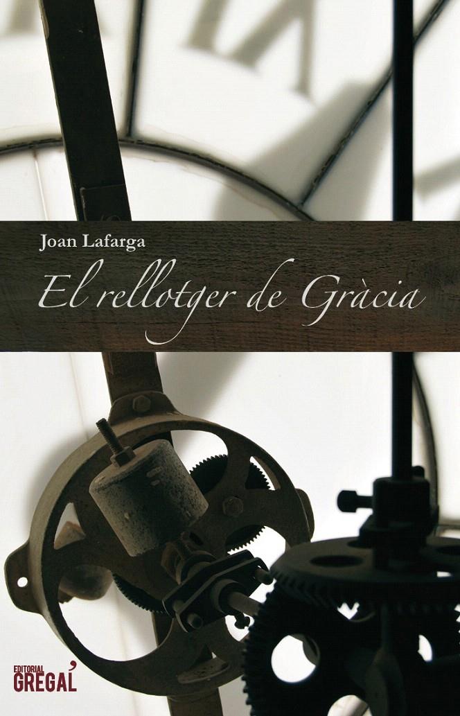 RELLOTGER DE GRÀCIA, EL | 9788493878504 | LAFARGA, JOAN | Galatea Llibres | Llibreria online de Reus, Tarragona | Comprar llibres en català i castellà online