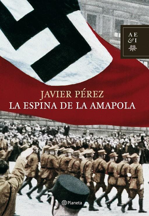 ESPINA DE LA AMAPOLA, LA | 9788408078319 | PEREZ, JAVIER | Galatea Llibres | Llibreria online de Reus, Tarragona | Comprar llibres en català i castellà online