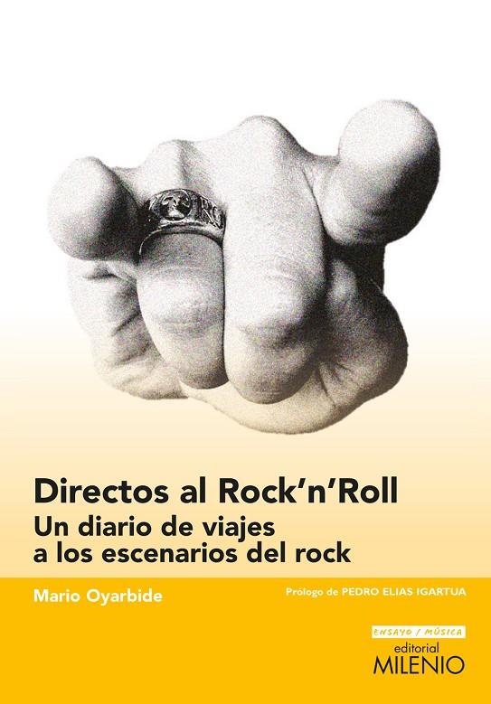 DIRECTOS AL ROCK'N'ROLL | 9788497437363 | OYARBIDE HERNÁNDEZ, MARIO | Galatea Llibres | Llibreria online de Reus, Tarragona | Comprar llibres en català i castellà online