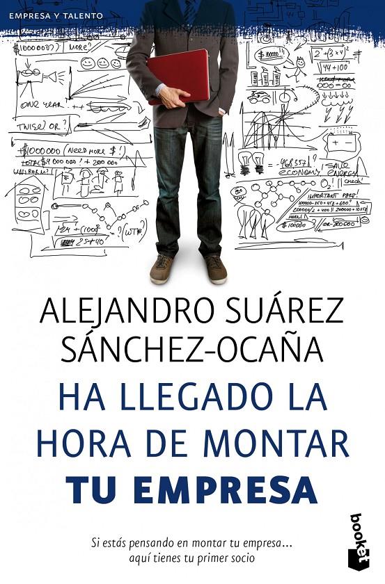 HA LLEGADO LA HORA DE MONTAR TU EMPRESA | 9788423428601 | SUÁREZ SÁNCHEZ-OCAÑA, ALEJANDRO | Galatea Llibres | Llibreria online de Reus, Tarragona | Comprar llibres en català i castellà online