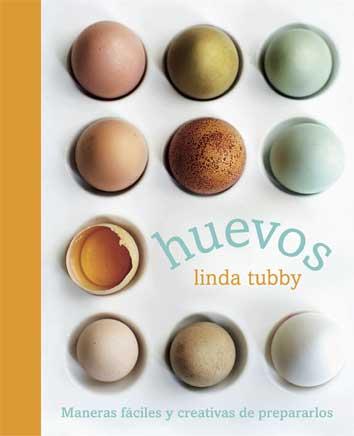 HUEVOS. MANERAS FACILES Y CREATIVAS DE PREPARARLOS | 9788428216920 | TUBBY, LINDA | Galatea Llibres | Librería online de Reus, Tarragona | Comprar libros en catalán y castellano online