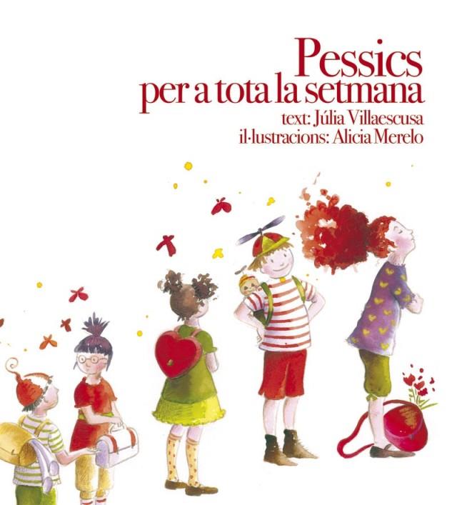 PESSICS PER A TOTA UNA SETMANA | 9788481317732 | VILLAESCUSA, JULIA | Galatea Llibres | Llibreria online de Reus, Tarragona | Comprar llibres en català i castellà online