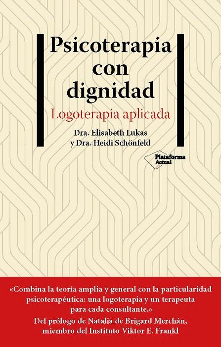 PSICOTERAPIA CON DIGNIDAD | 9788418927881 | LUKAS, ELISABETH/SCHÖNFELD, HEIDI | Galatea Llibres | Llibreria online de Reus, Tarragona | Comprar llibres en català i castellà online