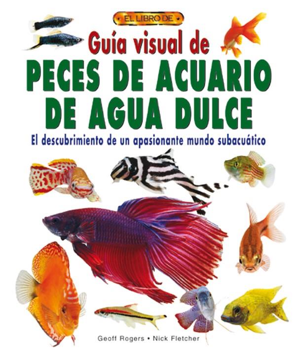 PECES DE ACUARIO DE AGUA DULCE | 9788488893055 | ROGERS, JEOFF | Galatea Llibres | Llibreria online de Reus, Tarragona | Comprar llibres en català i castellà online