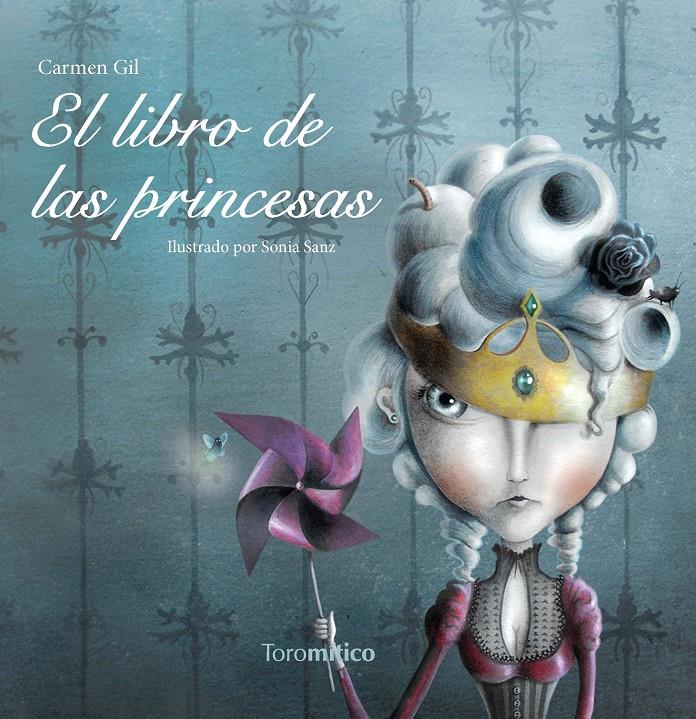 LIBRO DE LAS PRINCESAS | 9788496947856 | GIL MARTÍNEZ, CARMEN | Galatea Llibres | Librería online de Reus, Tarragona | Comprar libros en catalán y castellano online