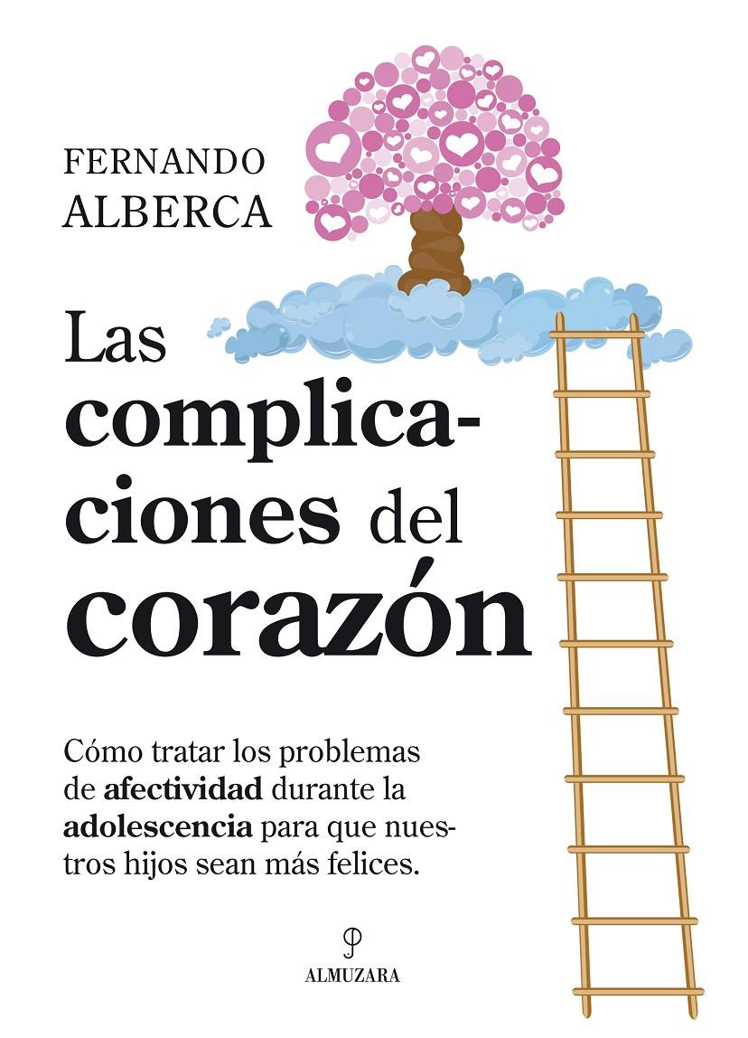 COMPLICACIONES DEL CORAZON : LA AFECTIVIDAD EN LA ADOLES | 9788496968745 | ALBERCA DE CASTRO, FERNANDO (1966- ) | Galatea Llibres | Librería online de Reus, Tarragona | Comprar libros en catalán y castellano online