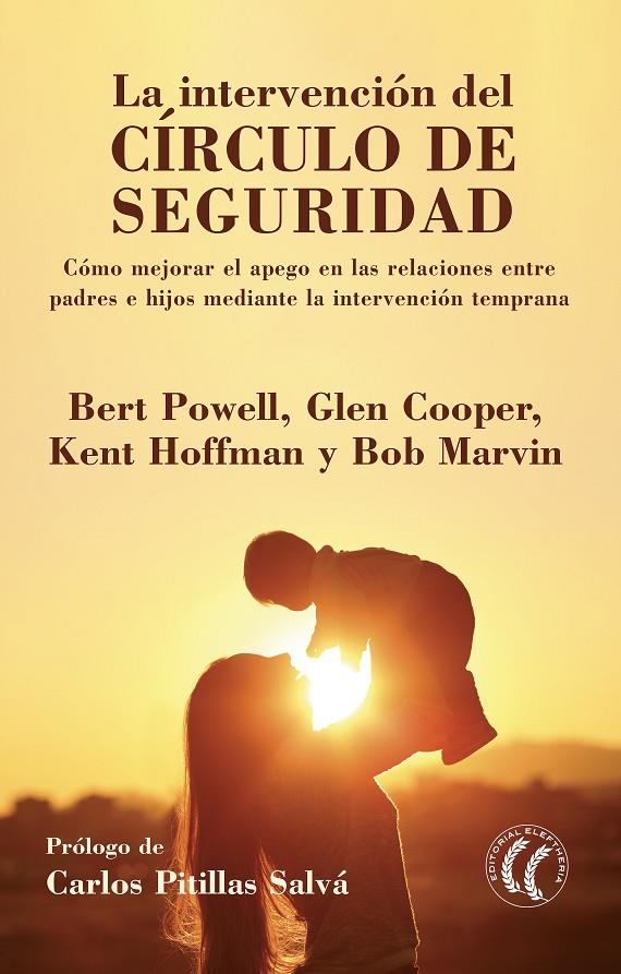 LA INTERVENCIÓN DEL CÍRCULO DE SEGURIDAD | 9788494964114 | POWELL, BERT/COOPER, GLEN/HOFFMAN, KENT/MARVIN, BOB | Galatea Llibres | Llibreria online de Reus, Tarragona | Comprar llibres en català i castellà online