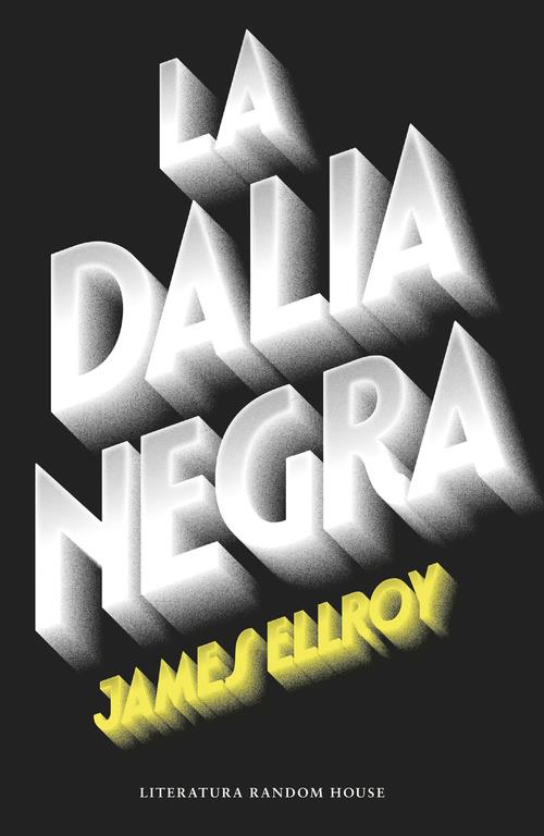 LA DALIA NEGRA | 9788439729297 | ELLROY, JAMES | Galatea Llibres | Librería online de Reus, Tarragona | Comprar libros en catalán y castellano online