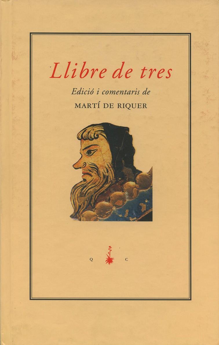 LLIBRE DE TRES | 9788477272403 | RIQUER, MARTI DE | Galatea Llibres | Librería online de Reus, Tarragona | Comprar libros en catalán y castellano online