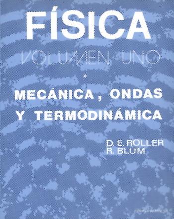 FISICA (2 VOLUMENES); MECANICA, ONDAS Y TERMODINAM | 9788429143379 | ROLLER, D. E. | Galatea Llibres | Llibreria online de Reus, Tarragona | Comprar llibres en català i castellà online