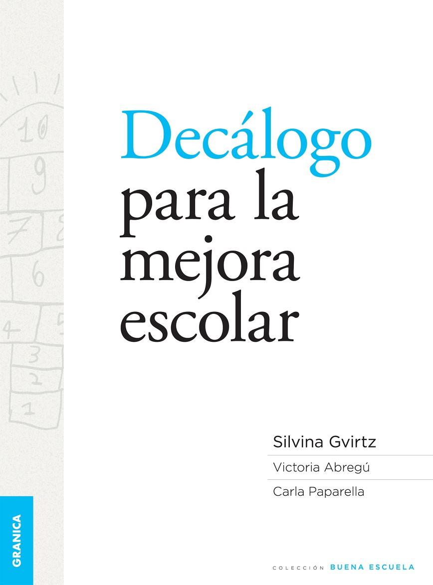 DECALOGO PARA LA MEJORA ESCOLAR | 9789506418625 | GVIRTZ, SILVINA | Galatea Llibres | Llibreria online de Reus, Tarragona | Comprar llibres en català i castellà online