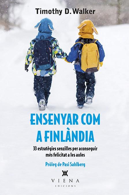 ENSENYAR COM A FINLàNDIA | 9788483309711 | WALKER, TIMOTHY D. | Galatea Llibres | Librería online de Reus, Tarragona | Comprar libros en catalán y castellano online