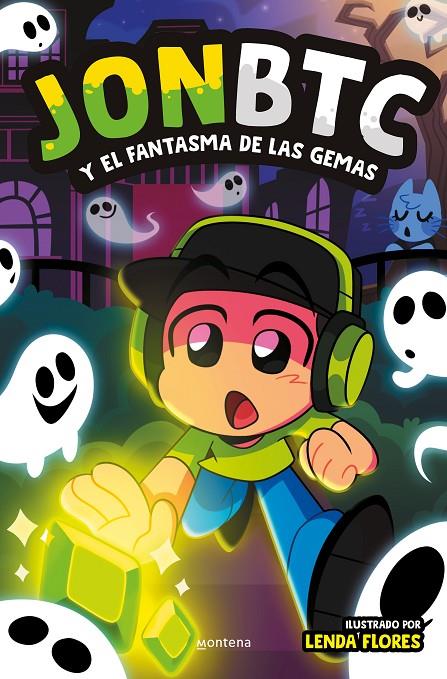 JONBTC Y EL FANTASMA DE LAS GEMAS | 9788419975218 | JONBTC | Galatea Llibres | Llibreria online de Reus, Tarragona | Comprar llibres en català i castellà online