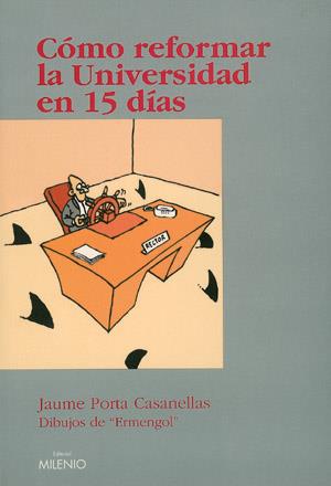 COMO REFORMAR LA UNIVERSIDAD EN 15  DIAS | 9788489790667 | PORTA CASANELLAS, JAUME | Galatea Llibres | Llibreria online de Reus, Tarragona | Comprar llibres en català i castellà online