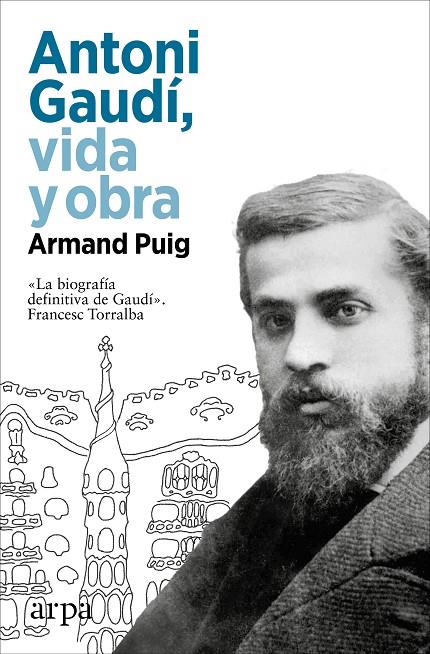 ANTONI GAUDÍ, VIDA Y OBRA | 9788410313217 | PUIG, ARMAND | Galatea Llibres | Llibreria online de Reus, Tarragona | Comprar llibres en català i castellà online