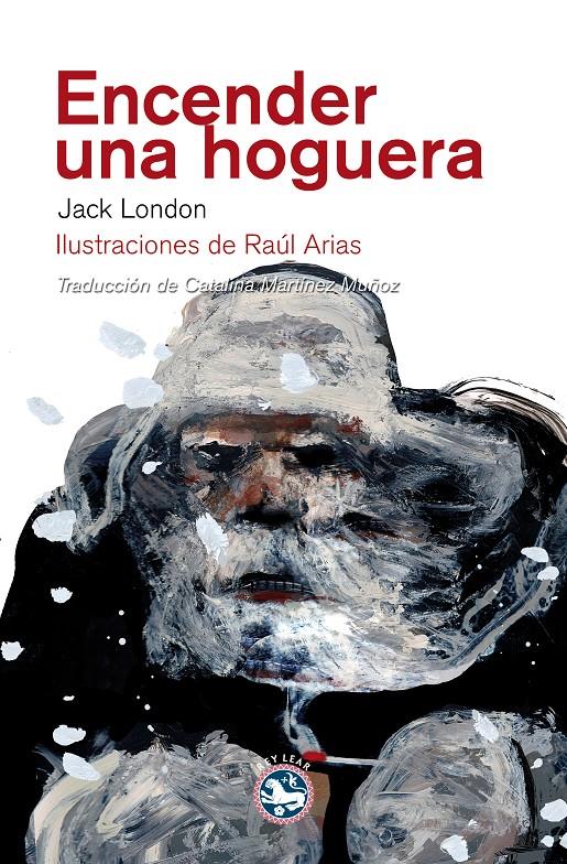 ENCENDER UNA HOGUERA | 9788492403868 | LONDON, JACK | Galatea Llibres | Librería online de Reus, Tarragona | Comprar libros en catalán y castellano online