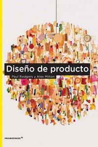 DISEÑO DE PRODUCTO | 9788417412630 | RODGERS, PAUL / MILTON, ALEX | Galatea Llibres | Llibreria online de Reus, Tarragona | Comprar llibres en català i castellà online