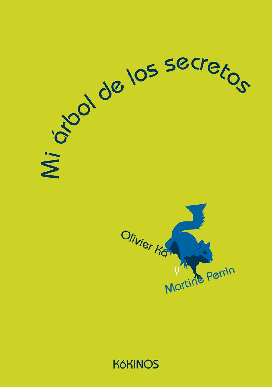 MI ÁRBOL DE LOS SECRETOS | 9788416126040 | KA, OLIVIER | Galatea Llibres | Llibreria online de Reus, Tarragona | Comprar llibres en català i castellà online