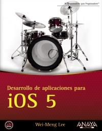 DESARROLLO DE APLICACIONES PARA IOS 5 | 9788441531819 | LEE, WEI-MENG | Galatea Llibres | Llibreria online de Reus, Tarragona | Comprar llibres en català i castellà online