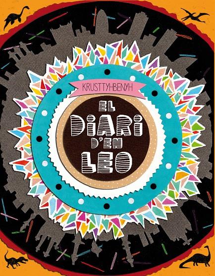 EL DIARI D'EN LEO | 9788494233036 | BENÍTEZ PARRILLA, CRISTINA | Galatea Llibres | Llibreria online de Reus, Tarragona | Comprar llibres en català i castellà online