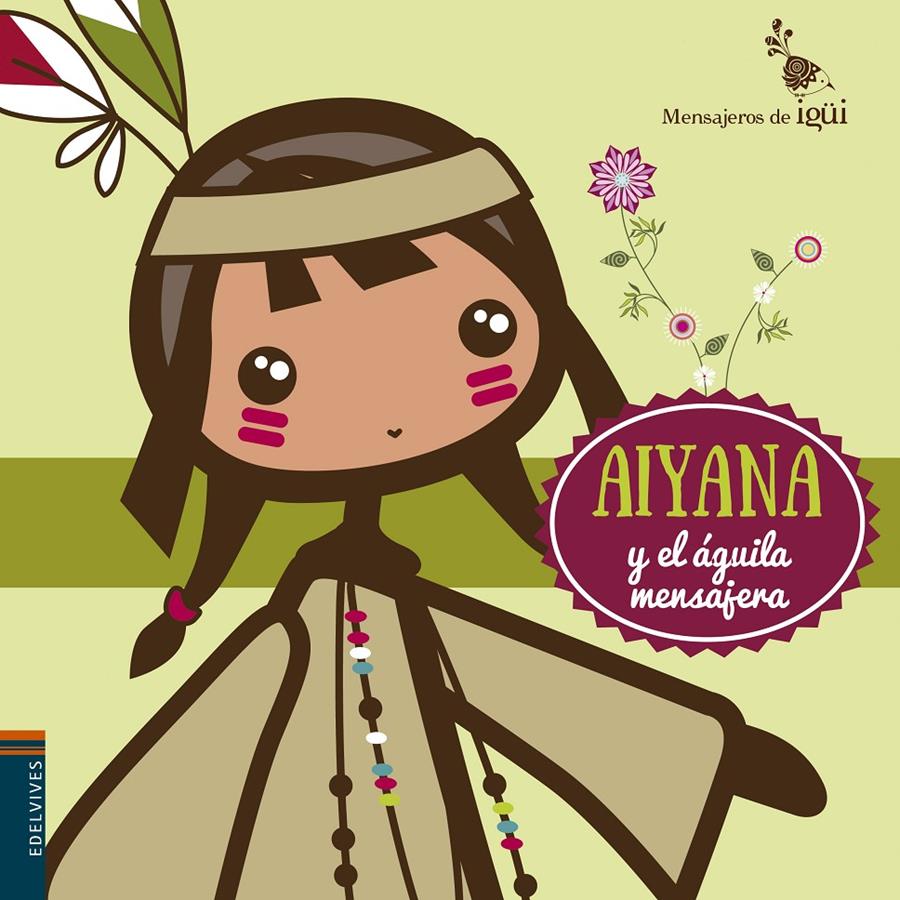 AIYANA Y EL ÁGUILA MENSAJERA | 9788426398314 | ALCANTARA SAGARBI, RICARDO | Galatea Llibres | Llibreria online de Reus, Tarragona | Comprar llibres en català i castellà online