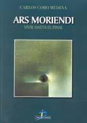 ARS MORENDI,VIVIR HASTA EL FINAL | 9788479784584 | COBO MEDINA,CARLOS | Galatea Llibres | Llibreria online de Reus, Tarragona | Comprar llibres en català i castellà online