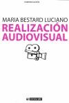 REALIZACIÓN AUDIOVISUAL | 9788497884440 | BESTARD, MARIA | Galatea Llibres | Llibreria online de Reus, Tarragona | Comprar llibres en català i castellà online