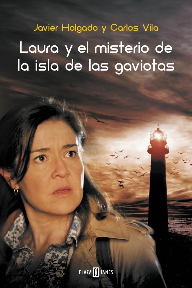 LAURA Y EL MISTERIO DE LA ISLA DE LAS GAVIOTAS | 9788401342332 | HOLGADO, JAVIER/VILA,CARLOS | Galatea Llibres | Llibreria online de Reus, Tarragona | Comprar llibres en català i castellà online