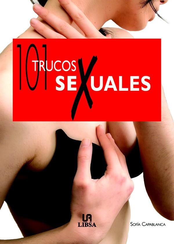 101 TRUCOS SEXUALES | 9788466212137 | CAPABLANCA, SOFIA | Galatea Llibres | Llibreria online de Reus, Tarragona | Comprar llibres en català i castellà online