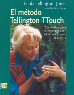 MÉTODO DE TELLINGTON TTOUCH | 9788493323226 | TELLINGTON-JONES, LINDA | Galatea Llibres | Llibreria online de Reus, Tarragona | Comprar llibres en català i castellà online