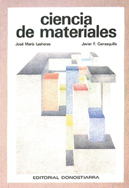 CIENCIA DE MATERIALES. | 9788470631726 | FERNÁNDEZ CARRASQUILLA, JAVIER/LASHERAS, J.Mª | Galatea Llibres | Llibreria online de Reus, Tarragona | Comprar llibres en català i castellà online