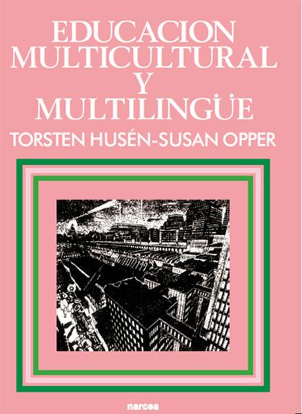 EDUCACION MULTICULTURAL Y MULTILINGUE | 9788427706538 | HUSEN, TORSTEN | Galatea Llibres | Llibreria online de Reus, Tarragona | Comprar llibres en català i castellà online