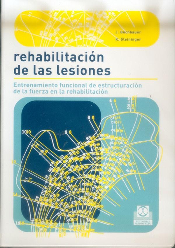 REHABILITACION DE LAS LESIONES | 9788480198103 | BUCHBAUER, J. | Galatea Llibres | Llibreria online de Reus, Tarragona | Comprar llibres en català i castellà online