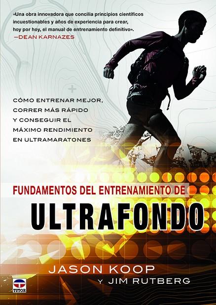 FUNDAMENTOS DEL ENTRENAMIENTO DEL ULTRAFONDO | 9788416676323 | KOOP, JASON/RUTBERG, JIM | Galatea Llibres | Llibreria online de Reus, Tarragona | Comprar llibres en català i castellà online