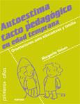 AUTOESTIMA Y TACTO PEDAGÓGICO EN EDAD TEMPRANA. ORIENTACIONES PARA EDUCADORES Y | 9788427718203 | HEINSEN, MARGARITA | Galatea Llibres | Llibreria online de Reus, Tarragona | Comprar llibres en català i castellà online