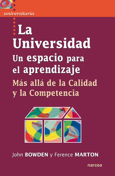 UNIVERSIDAD. UN ESPACIO PARA EL APRENDIZAJE | 9788427717497 | BOWDEN, JOHN/MARTON, FERENCE | Galatea Llibres | Llibreria online de Reus, Tarragona | Comprar llibres en català i castellà online