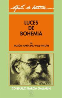 LUCES DE BOHEMIA GUIA DE LECTURA | 9788476003480 | GARCIA, CONSUELO | Galatea Llibres | Llibreria online de Reus, Tarragona | Comprar llibres en català i castellà online