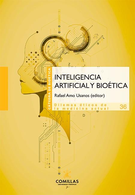 INTELIGENCIA ARTIFICIAL Y BIOETICA | 9788484689881 | AMO USANOS, RAFAEL | Galatea Llibres | Llibreria online de Reus, Tarragona | Comprar llibres en català i castellà online