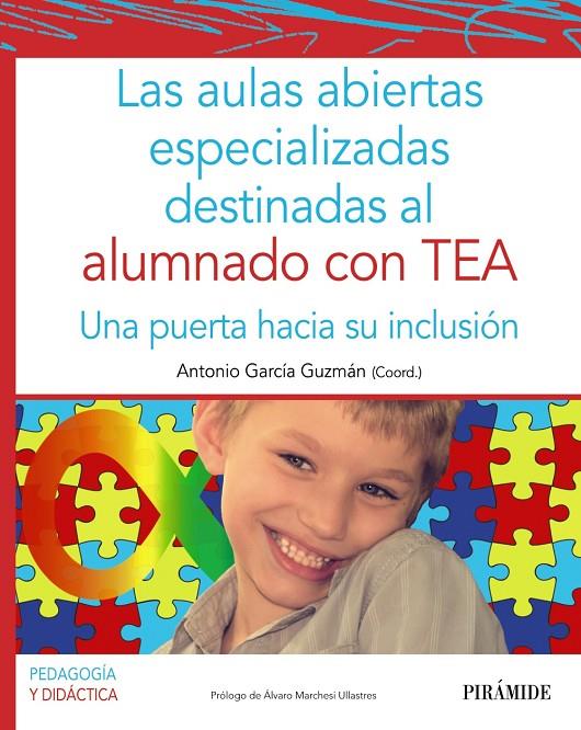 LAS AULAS ABIERTAS ESPECIALIZADAS DESTINADAS AL ALUMNADO CON TEA | 9788436844481 | GARCÍA GUZMÁN, ANTONIO | Galatea Llibres | Llibreria online de Reus, Tarragona | Comprar llibres en català i castellà online