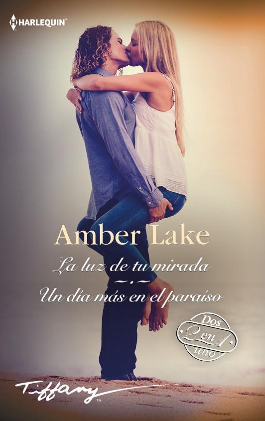 LA LUZ DE TU MIRADA - UN DÍA MÁS EN EL PARAÍSO | 9788410742123 | LAKE, AMBER | Galatea Llibres | Llibreria online de Reus, Tarragona | Comprar llibres en català i castellà online