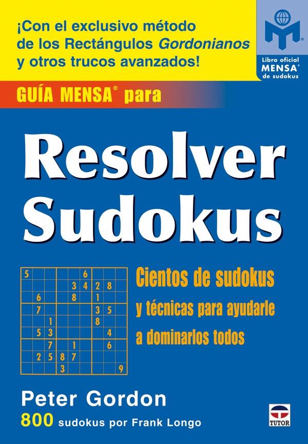 GUIA MENSA PARA RESOLVER SUDOKUS | 9788479026776 | GORDON, PETER | Galatea Llibres | Llibreria online de Reus, Tarragona | Comprar llibres en català i castellà online